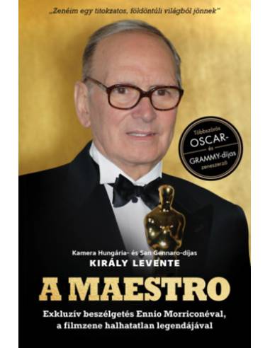 A Maestro - Ennio Morricone - Exkluzív beszélgetés Ennio Morriconéval, a filmzene halhatatlan legendájával