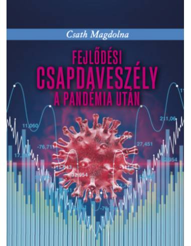 Fejlődési csapdaveszély a pandémia után