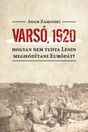 Varsó, 1920 - Adam Zamoyski