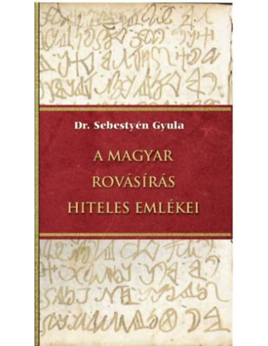 A magyar rovásírás hiteles emlékei