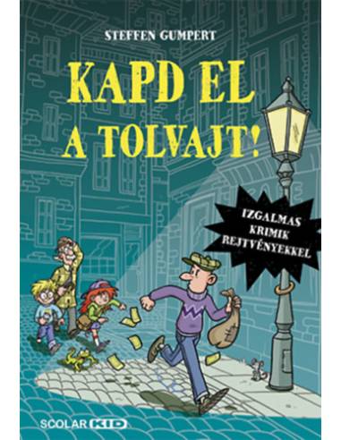 Kapd el a tolvajt!