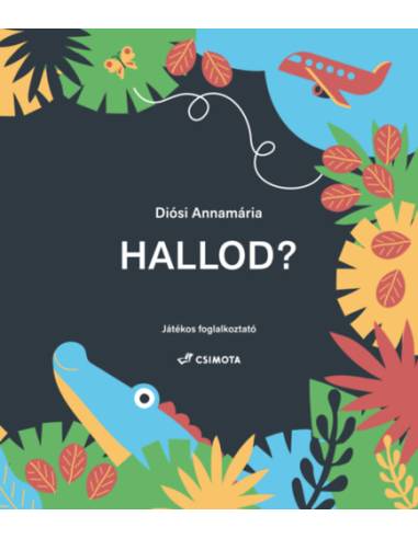 Hallod? - Játékos foglalkoztató