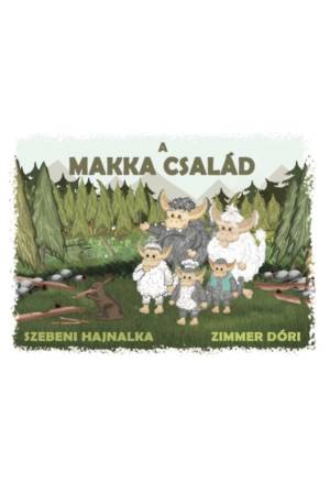 A Makka család - Szebeni Hajnalka