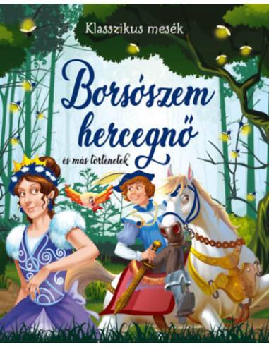 Borsószem hercegnő és más történetek