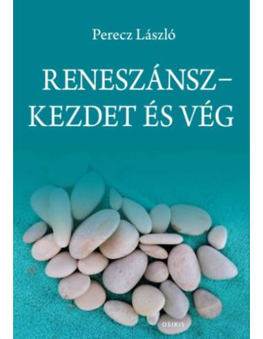 Reneszánsz - Kezdet és vég