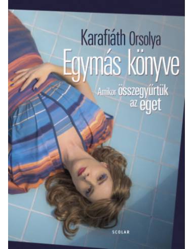 Egymás könyve - Amikor összegyűrtük az eget