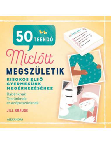 50 teendő, mielőtt megszületik - Kisokos első gyermekünk megérkezéséhez