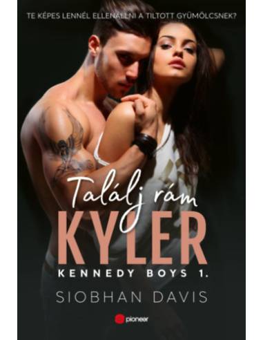 Találj rám Kyler - Kennedy Boys 1.