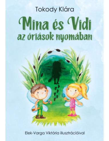 Mina és Vidi az óriások nyomában