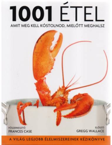 1001 étel, amit meg kell kóstolnod, mielőtt meghalsz
