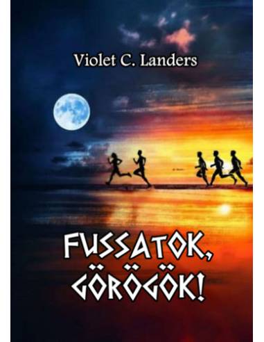 Fussatok, görögök!