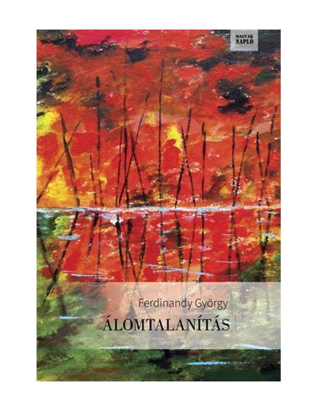 Álomtalanítás - Írások 2013-2015