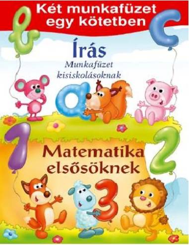 Matematika elsősöknek - Írás - Két munkafüzet egy kötetben