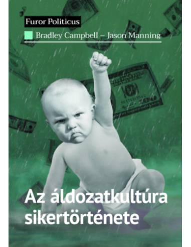 Az áldozatkultúra sikertörténete
