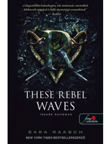 These Rebel Waves - Lázadó hullámok - Folyami kalózok 1.