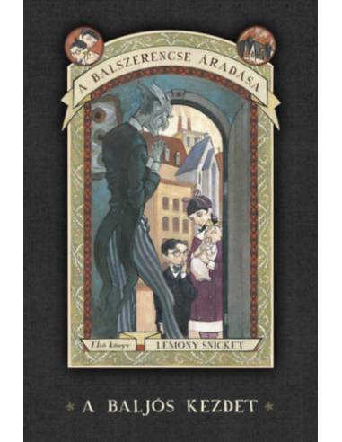 A balszerencse áradása 1. - A baljós kezdet