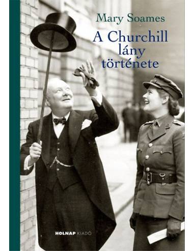 A Churchill lány története - Winston és Clementine Churchill legkisebb gyermekének emlékei