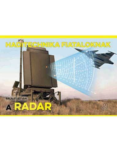 A radar - Haditechnika Fiataloknak sorozat