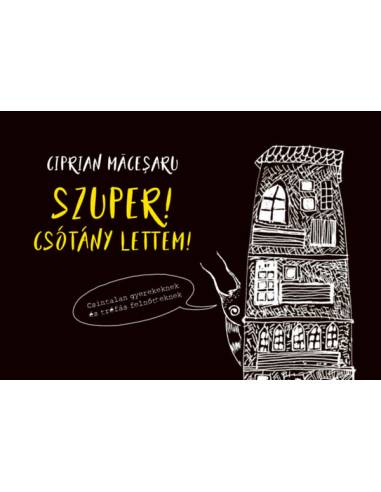Szuper! Csótány lettem!