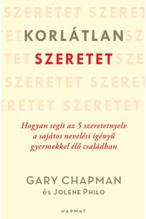 Korlátlan szeretet - Hogyan segít az 5 szeretetnyelv a sajátos nevelési igényű gyermekkel élő családban