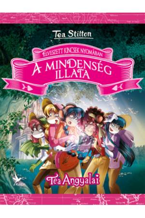 A mindenség illata - Elveszett kincsek nyomában