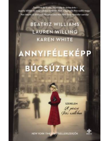 Annyiféleképp búcsúztunk - Szerelem a párizsi Ritz Szállóban