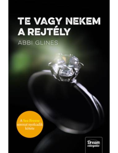 Te vagy nekem a rejtély - A Sea Breeze sorozat nyolcadik kötete