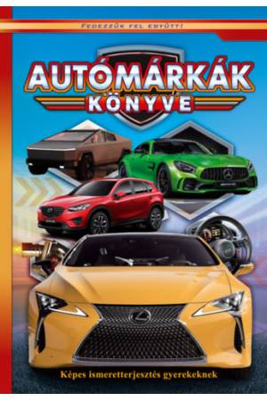 Autómárkák könyve - Képes ismeretterjesztés gyerekeknek