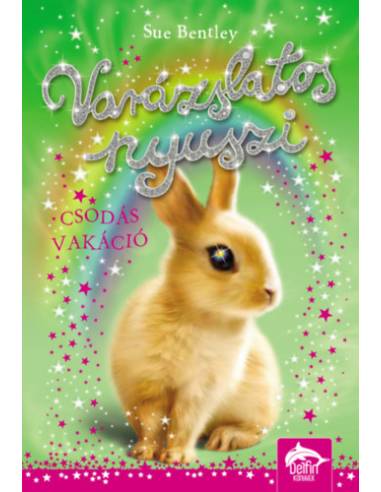 Varázslatos nyuszi - Csodás vakáció