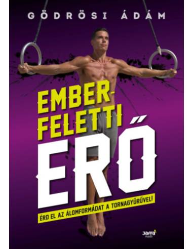 Emberfeletti erő - Érd el az álomformádat a a tornagyűrűvel!
