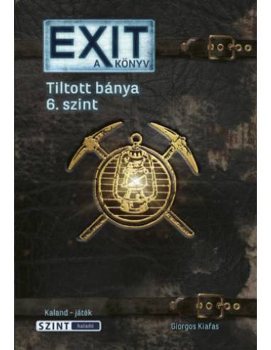 Exit - A könyv - Tiltott bánya 6. szint