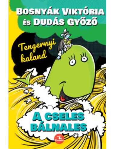 A cseles bálnales - Tengernyi kaland
