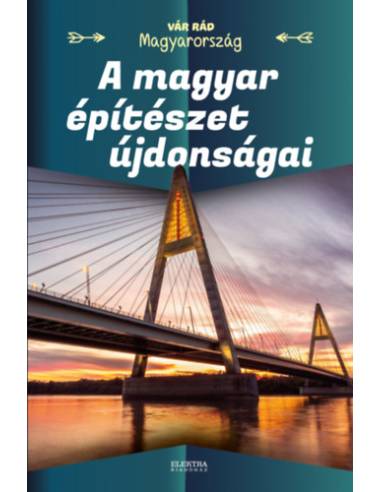 A magyar építészet újdonságai