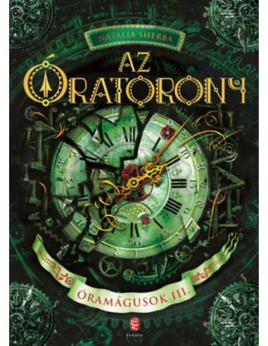 Az Óratorony - Óramágusok III.