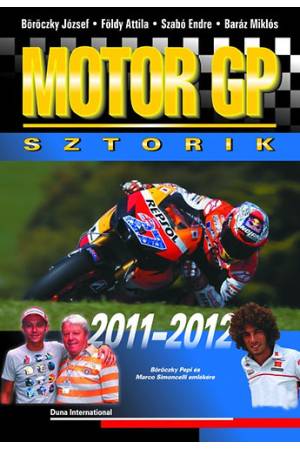 Motor GP Sztorik 2011-2012 - Böröczky J. Szabó E. Baráz Miklós Földy Attila