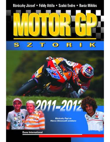 Motor GP Sztorik 2011-2012 - Böröczky J. Szabó E. Baráz Miklós Földy Attila