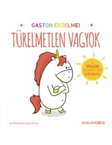 Gaston érzelmei - Türelmetlen vagyok