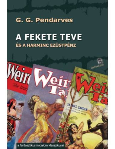 A fekete teve - és a harminc ezüstpénz
