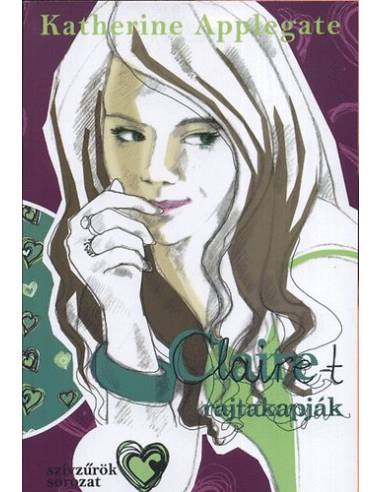 Claire-t rajtakapják - Szívzűrök-sorozat, 5.kötet