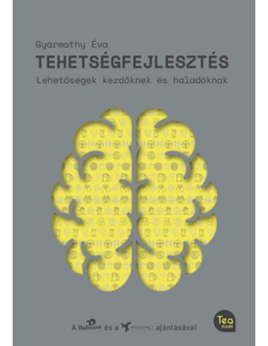 Tehetségfejlesztés - Lehetőségek kezdőknek és haladóknak