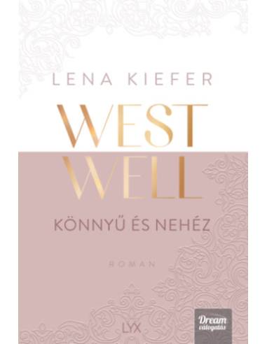 Westwell - Könnyű és nehéz