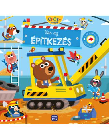 Vár az építkezés - Örökmozgók