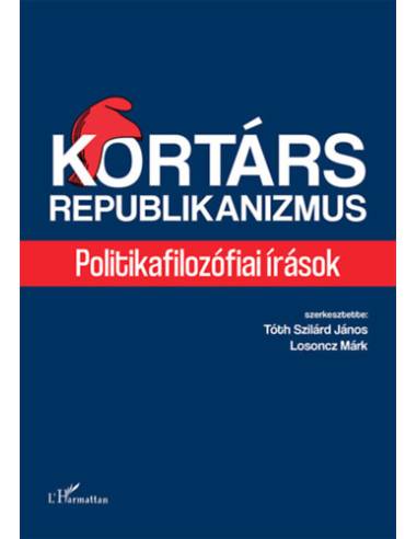 Kortárs republikanizmus - Politikafilozófiai írások