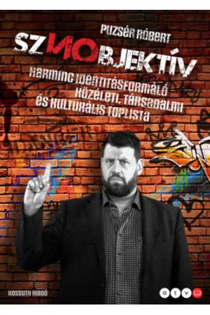 Sznobjektív - Harminc identitásformáló közéleti, társadalmi és kulturális toplista