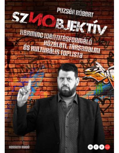 Sznobjektív - Harminc identitásformáló közéleti, társadalmi és kulturális toplista
