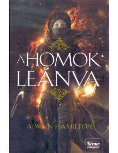 A homok leánya - A sivatag lázadója-sorozat 1. rész