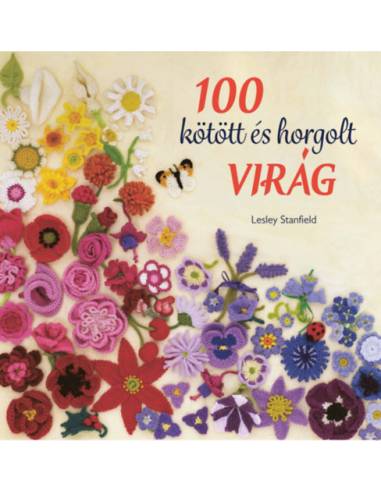 100 kötött és horgolt virág