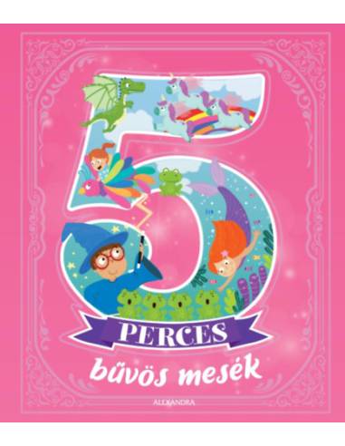 5 perces bűvös mesék