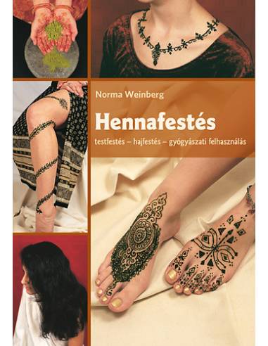 Hennafestés - Testfestés- hajfestés- gyógyászati felhasználás