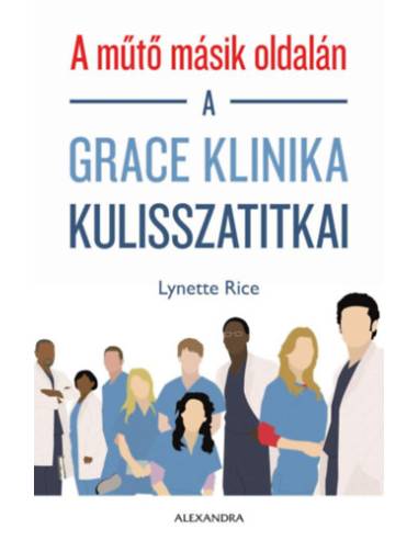 A műtő másik oldalán - A Grace klinika kulisszatitkai